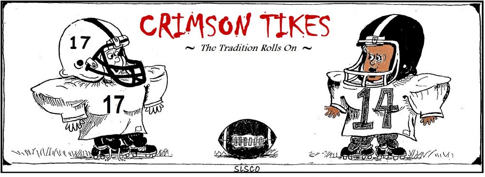 CRIMSON TIKES - The Tradition Rolls On -Touchdown Alabama Magazine